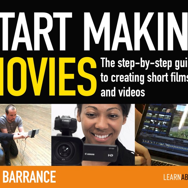 Start Making Movies, 163-page ebook introduction to filmmaking