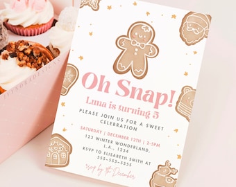 May include: A pink and white invitation card with a gingerbread man illustration and the text "Oh Snap! Luma is turning 5". The invitation is decorated with gold stars and gingerbread cookies.