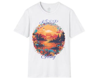 Keep Going Unisex Softstyle T-Shirt, Motivational Tee, Nature Lovers Gift, Everyday Wear, Inspirational Apparel