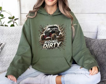 Offroad Sweatshirt, Side by Side Hoodie, Riding Dirty Sweater, Outdoor, Hooded Sweatshirt, UTV Riders Gift,