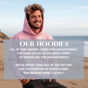 May include: A man wearing a pink hoodie with the text "OUR HOODIES" and a message about the drawstrings being edited out of the picture for the purpose of showcasing the designs more clearly.