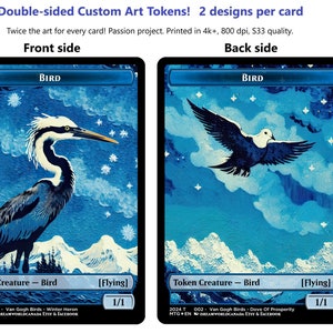 May include: Two double-sided custom art tokens featuring a blue and white bird on a blue and white sky background. The text on the card reads "BIRD" and "Token Creature - Bird [Flying] 1/1".
