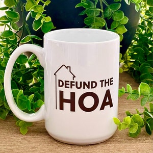 Defund the HOA 15oz mug