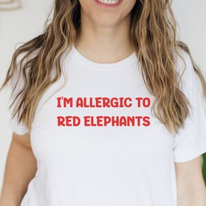 Democrat T-Shirt, Anti-Republican Shirt, Anti-Trump Funny Gift, Allergic to Red Elephants, Liberal Progressive Gift, Anti-MAGA, Political