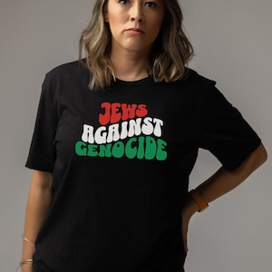 Jews Against Genocide, Jew for Palestine, Ceasefire Now, Jewish T-Shirt, Gift for Jewish Activist, Gaza War Bombing, Social Justice Shirt