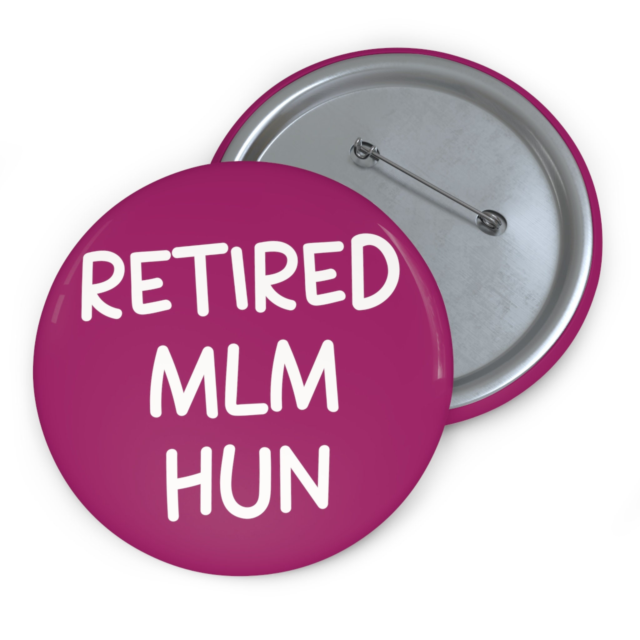 Mlm Call Button Retired MLM Hun Button, Anti-mlm Pin, Network Marketing, Pyramid Scheme ...