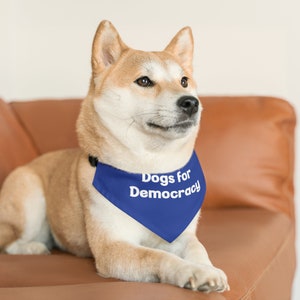 Democrat Pet Gift, Political Dog Collar, Funny Dog Bandana, Dog Mom Cute Gift, Dog Dad, Dogs for Democracy, Liberal, Progressive, Pet Parent
