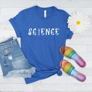 Science Shirt, Science Lover T-Shirt, Funny Science Shirt, Nerdy Shirt, Gift for Science Fan, Gift for Scientist, Funny Sciences Shirt