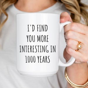 Funny History Coffee Mug, Historian Cup, History Buff, Teacher, Dad Joke, Museum Curator Gift, Archivist, History Humor, Museum Worker