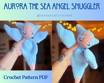 Aurore l'ange de mer Snuggler/Lovey modèle au crochet Amigurumi