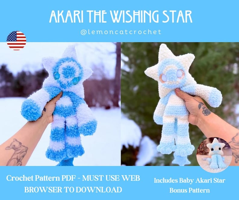 May include: A crocheted star-shaped plush toy in white and light blue, with the text "AKARI THE WISHING STAR" and "@lemoncatcrochet". The plush has a star-shaped head and arms, and a striped body. The image also includes the text "Crochet Pattern PDF - MUST USE WEB BROWSER TO DOWNLOAD" and "Includes Baby Akari Star Bonus Pattern".