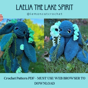 May include: Two crochet dolls, one held by a person, the other on grass. The dolls are blue with green accents, resembling a sea creature. The text "LAELIA THE LAKE SPIRIT" and "@lemoncatcrochet" are at the top. The bottom text reads "Crochet Pattern PDF - MUST USE WEB BROWSER TO DOWNLOAD."