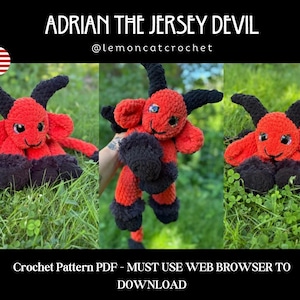 May include: A soft, crocheted Jersey Devil toy in red and black, featuring horns and a smiling expression. The image includes the text "ADRIAN THE JERSEY DEVIL" and "@lemoncatcrochet". The text "Crochet Pattern PDF - MUST USE WEB BROWSER TO DOWNLOAD" is also present.