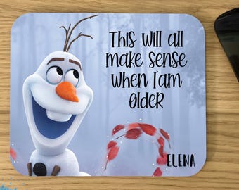 Alfombrilla de ratón Disney - Olaf - Frozen - Todo esto tendrá sentido cuando sea mayor - Material de oficina y decoración - Alfombrilla de ratón personalizada