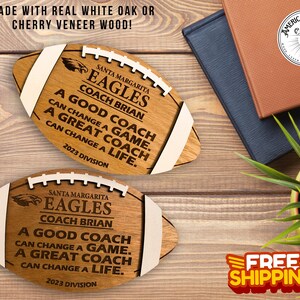 Custom Football Coach Plaque, Thank you Gift, A Good Coach Can Change a Game, A Great Coach Can Change a Life
