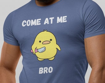 Komm zu mir Bro Meme Shirt, sarkastisches Shirt, süßes Baby Chic Shirt, lustiges Meme Shirt, Gamer Shirt, Geschenk für Mädchen, Geschenk für Jungen
