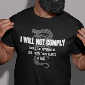 I Will Not Comply, Conspiracy Shirt, Trump, Think While It&#39;s Still Legal, You&#39;re Government is Lying to You Shirt, Awake Shirt, Propaganda