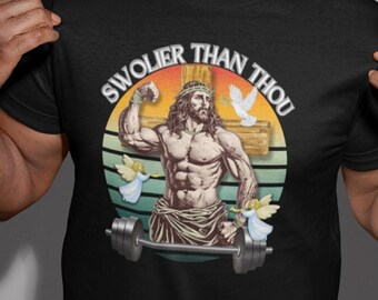 Lustiges Heben Shirt, lustiges Jesus Shirt, Swolier als du, hebst du sogar Bro, Dost Du sogar hebst, lustiges Geschenk für Sportler, christliches Geschenk
