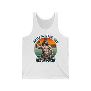 Funny Lifting Tank, Funny Jesus Gym Tank, Hallowed Be Thy Gains, Do you even lift bro, Dost Thou Even Hoist, Gift for Athlete, Christian image 3