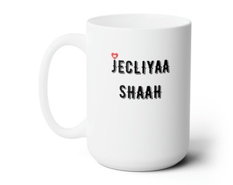 Ceramic Mug 15oz Jecliyaa Shaah I love tea