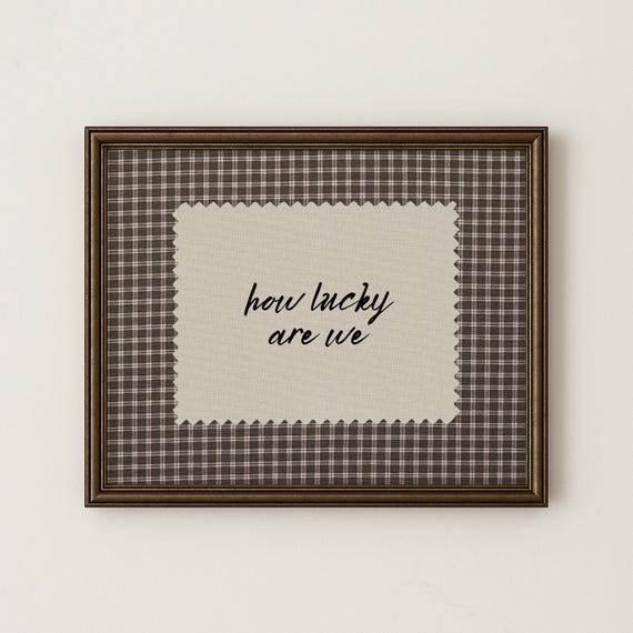 Rustic Brown Gingham How Lucky Are We Hand Written Wall Art Western Digital Download Trendy Decor
