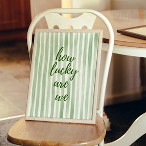 How Lucky Are We Print Green Stripe Cute Positive Quote Gift Positive Affirmation Artwork Trendy Aesthetic Home Decor Printable Wall Art