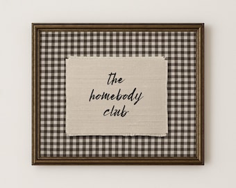Rustic Brown Gingham The Homebody Club Hand Written Wall Art Farmhouse Digital Download Trendy Decor
