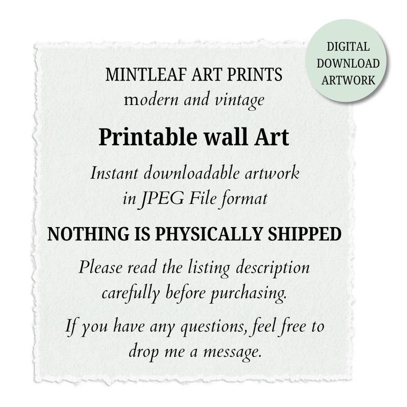 May include: A digital download artwork advertisement. The text reads "MINTLEAF ART PRINTS modern and vintage Printable wall Art Instant downloadable artwork in JPEG File format." A circular graphic says "DIGITAL DOWNLOAD ARTWORK."