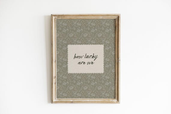How Lucky Are We Wall Art Digital Print Floral Design Sage Green Bedroom Decor Lucky Quote Family Gift Home Decoration Minimalist Style