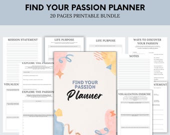 May include: A printable planner with a colorful abstract design. The planner is titled "Find Your Passion Planner" and includes pages for a mission statement, life purpose, ways to discover your passion, and a visualization exercise.