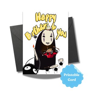 Spirited Away No Face Anime Cute Printable Birthday Greeting Card Instant Download Studio Ghibli Birthday Gift Foldable Card 5&quot; x 7&quot;