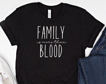 Family Is More Than Blood Shirt, Adoption T-shirt, Foster Family Tshirt, Unisex Jersey Short Sleeve Tee