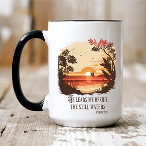 He Leads Me Beside The Still Waters Psalm 23:2 Mug, Lake Graphic, Two-Tone Ceramic Coffee Mug, Large 15oz Coffee Cup, Christian Gift