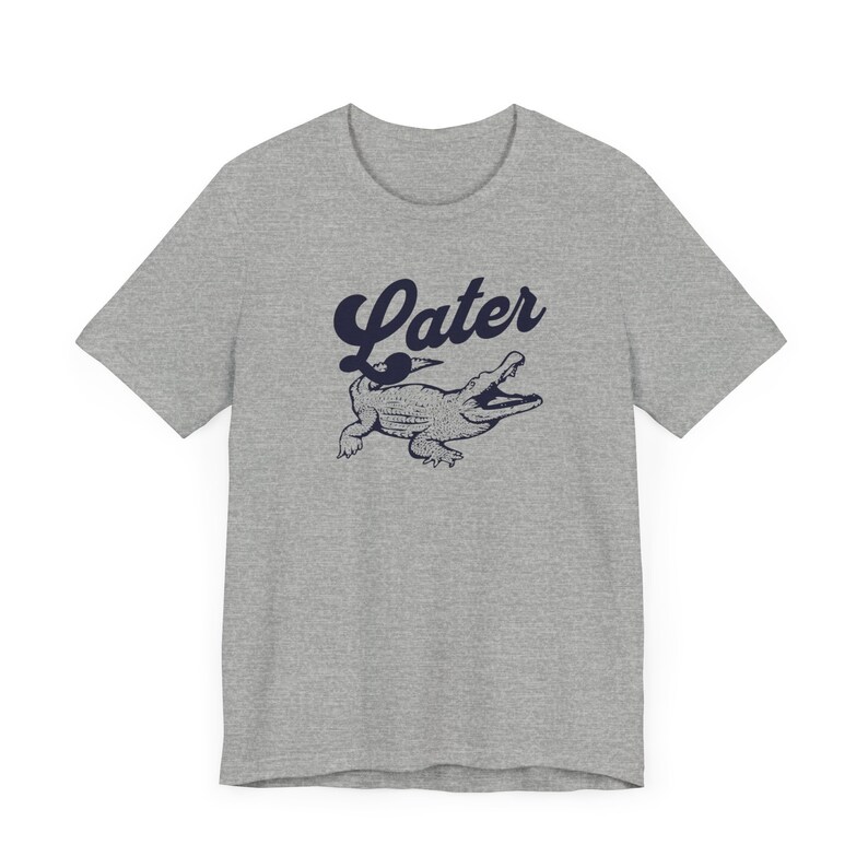 T-shirt Gator tardif, T-shirt alligator drôle, T-shirt à manches courtes en jersey unisexe, T-shirt d'été sans distinction de sexe, Idée cadeau Gator image 5