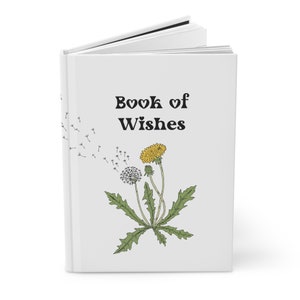 Book of Wishes Blank Dandelion Journal, Hardcover Notebook, Matte Cover, Birthday Gift, Dandelion Lover Journal, Manifestation Journal