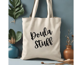 Doula Tote Bag, Doula Stuff Funny Doula Gift, 100% Cotton Canvas Tote Bag, 15x16" Reusable Shopping Tote, Doula Appreciation Gift