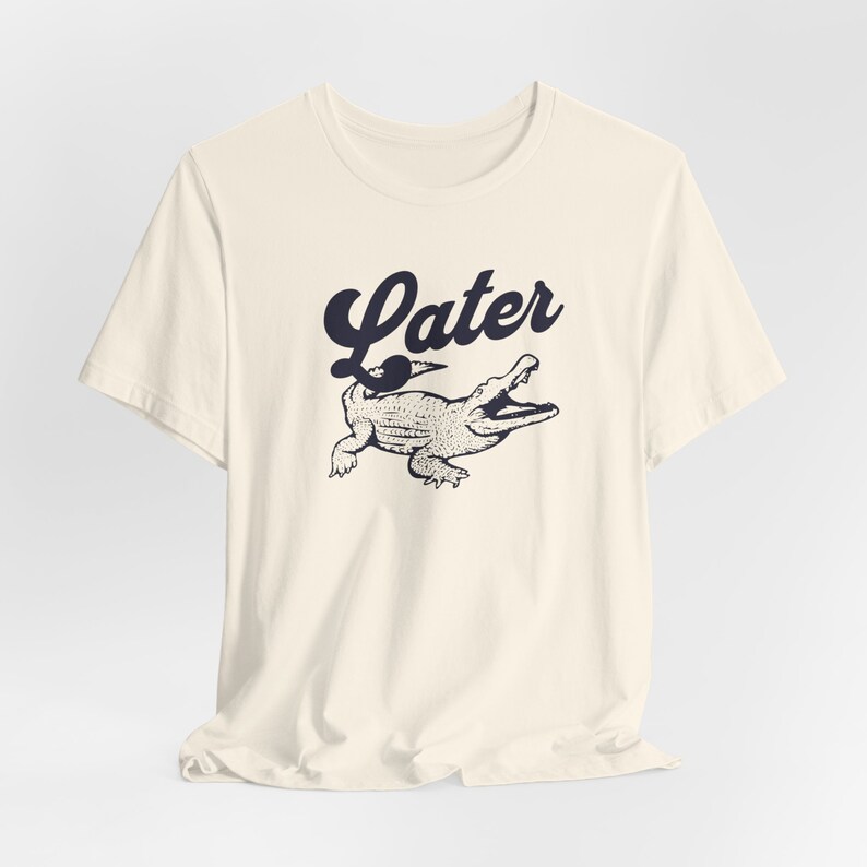 T-shirt Gator tardif, T-shirt alligator drôle, T-shirt à manches courtes en jersey unisexe, T-shirt d'été sans distinction de sexe, Idée cadeau Gator image 2