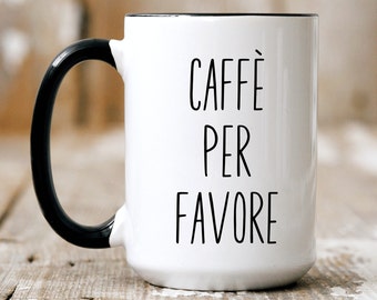 Caffe Per Favore Mug, Coffee Please in Italian, Two-Tone Coffee Mug, Large 15oz Coffee, Tea, Hot Cocoa Mug Italian Gift