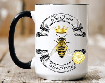 Queen Bee Retirement Mug, Two-Tone Coffee Mug, Large 15oz Tea, Coffee, Hot Cocoa Mug, Gift for Woman Retiring