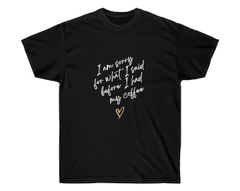 Engraçado, bobo, desculpe pelo que eu disse, café, camiseta, camiseta
