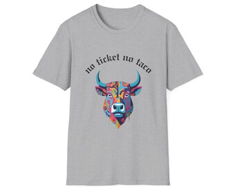 No Ticket No Taco Bulls Head  T-Shirt for Restaurant Industry | Funny Waitstaff Shirt | Perfect Gift for Chefs, Servers & Taco Lovers