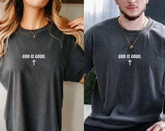Comfort Colors, Dios es bueno Camiseta / Camiseta cristiana / Camisa de moda / Camisa positiva / Camisa de gran tamaño / Camiseta de gran tamaño