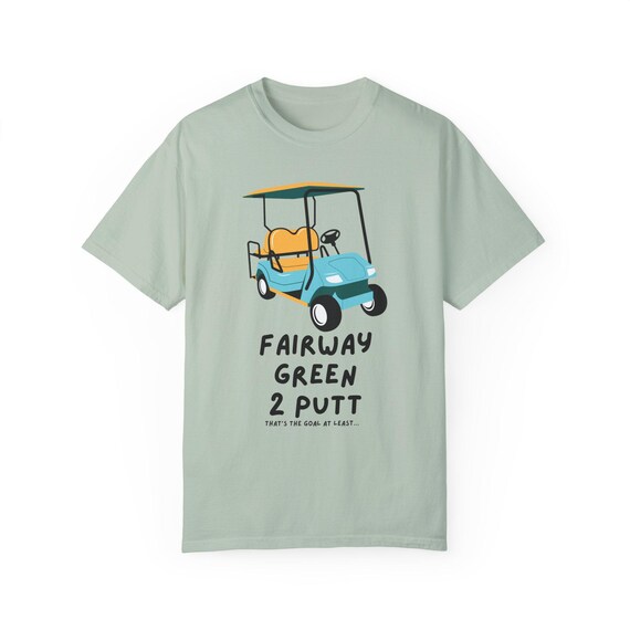 Golfer Tee | Funny Golf Shirt | Fairway Green Two-putt Unisex T