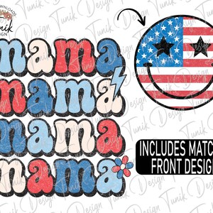 4th of July Mama Png, Includes Matching Front Pocket Design, American Flag Smiley, Retro Smiley, Patriotic Mama Png, Sublimation or Print