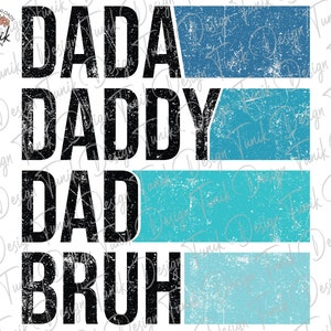 Papa papa papa Bruh Png, bleu, rétro papa Png, fête des pères Png, beau-père Png, bonus papa Png, vintage Stacked Dad Bruh Png, téléchargement numérique