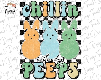 Easter Png, Chillin with my Peeps Png, Easter Shirt Png, Easter Bunny Png, Retro Easter Png, Easter Sublimation Design, Digital Download