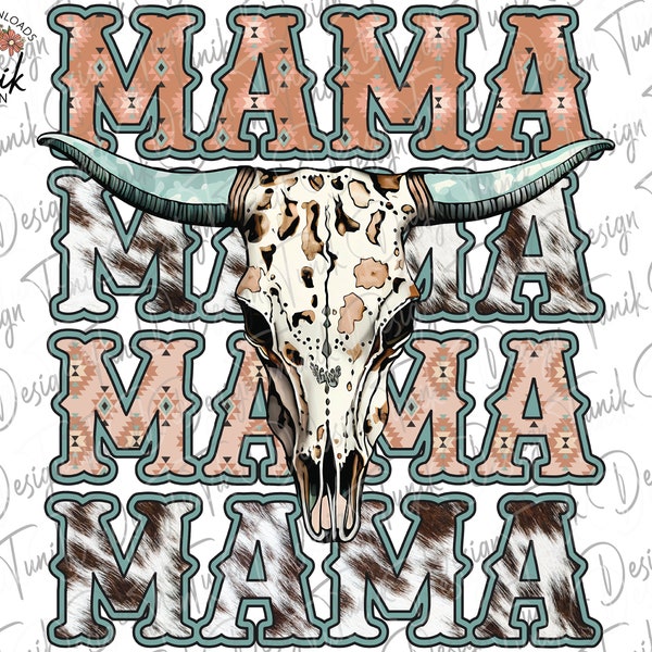 Mama PNG, Western Png, Western Mama Png, Cow Skull Png, Cowhide Png, Sublimation or Print Design, Mom Png, T Shirt Design, Digital Download