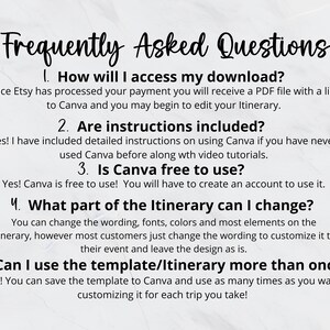 May include: A white background with black text outlining frequently asked questions about a printable itinerary template. The text includes questions about accessing the download, instructions, Canva, and customization options.