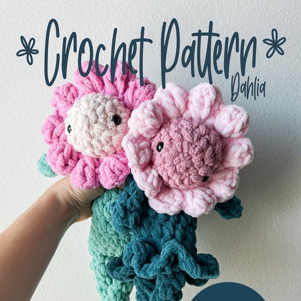 Flower friend Dahlia crochet pattern, floral amigurumi plush lovey, pattern only