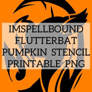 May include: An orange background with a black bat-like silhouette. Text in a white rectangle reads "IMSPELLBOUND FLUTTERBAT PUMPKIN STENCIL PRINTABLE PNG". The design is suitable for Halloween.